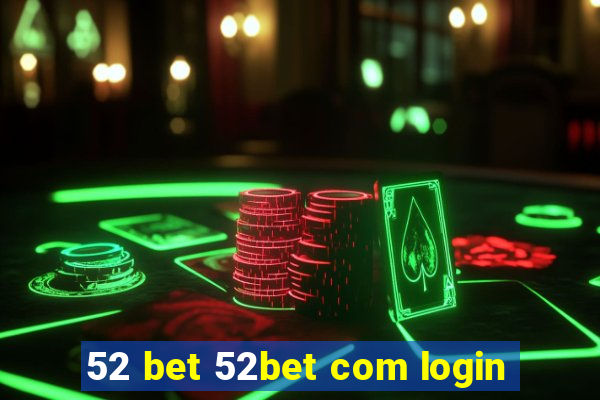 52 bet 52bet com login